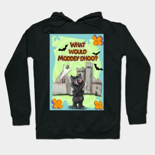 What would Moddey Dhoo? Hoodie